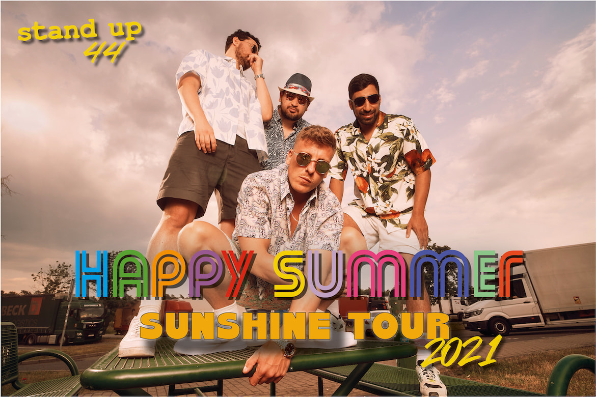 Tickets stand up 44 - früh, HAPPY SUMMER SUNSHINE TOUR 2021 in Mannheim